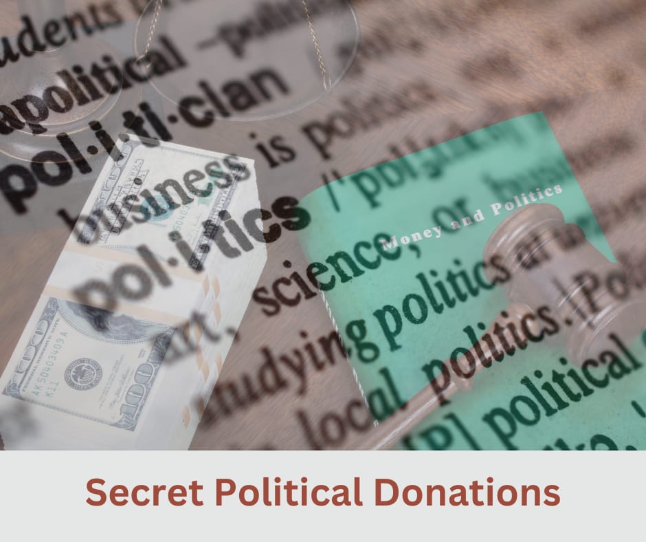 Secret Political Donations