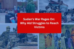 Sudan's War Rages On: Why Aid Struggles to Reach Victims