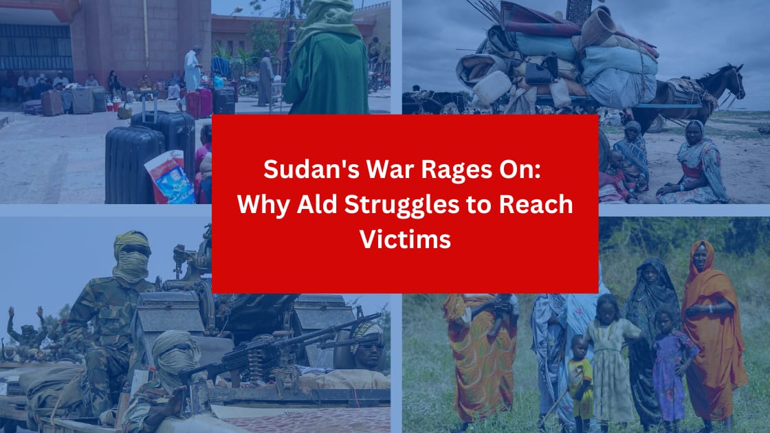 Sudan's War Rages On: Why Aid Struggles to Reach Victims